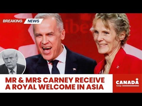 JUST IN: Mr & Mrs Carney's GRAND WELCOME in Asia Shows Canada has Left Trump Behind