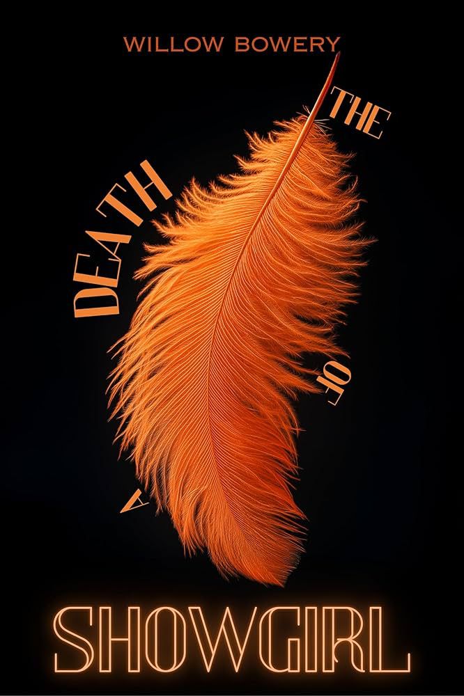 The cover of the book a by poet Willow Bowery: black cover with an orange feather in an art nouveau style font, saying 