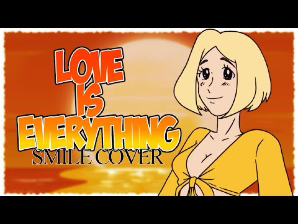 Covering "Love Is Everything" {Lupin The 3rd}