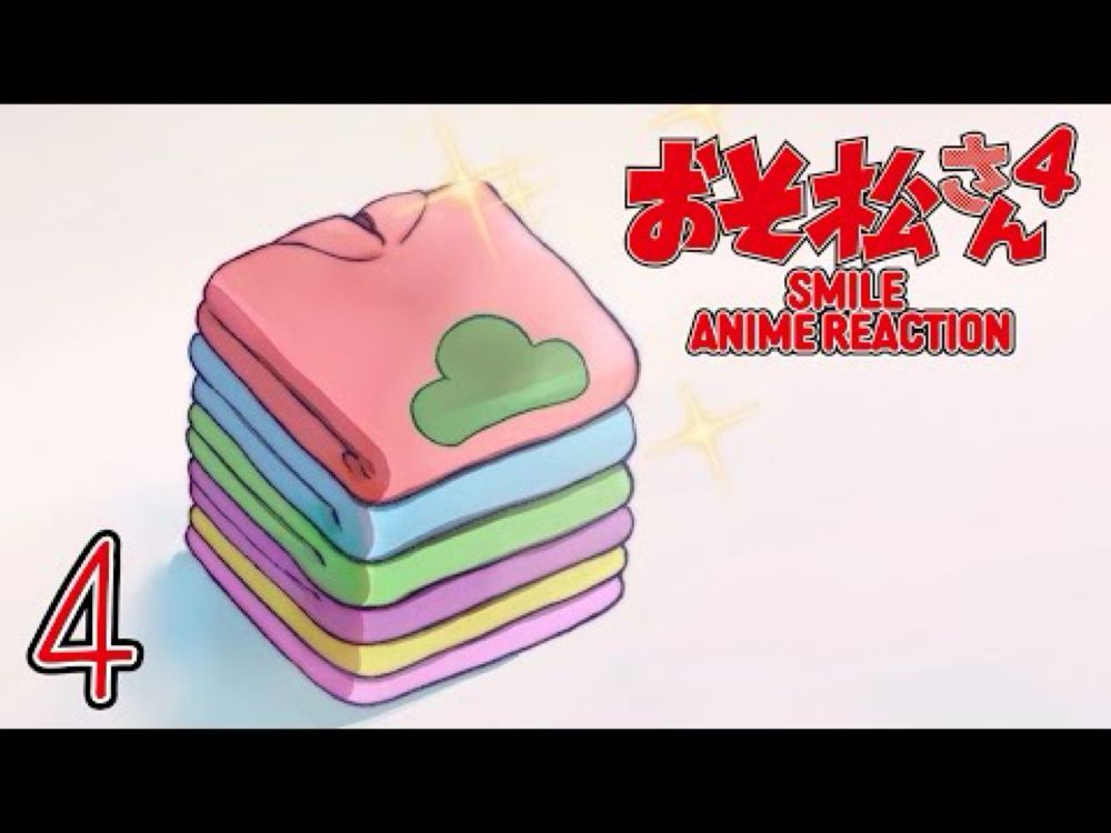 Smile Anime Reaction: Osomatsu San S4 - Episode 4