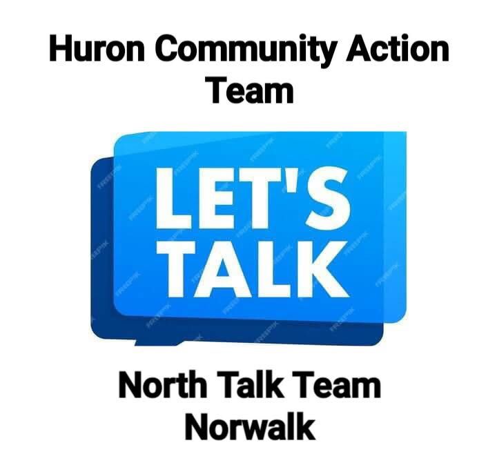 Huron County Action Team. Let’s Talk. North Talk Team Norwalk.