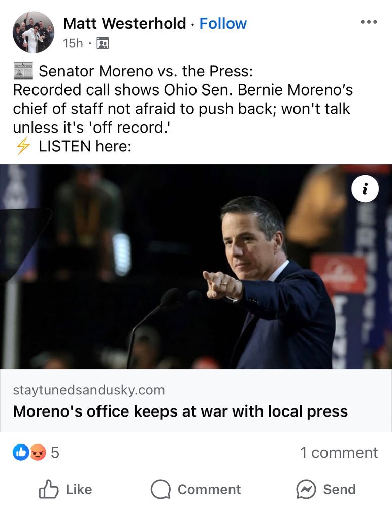 Picture of Facebook post that reads, Senator Moreno vs. the Press: Recorded call shows Ohio Sen. Bernie Moreno's chief of staff not afraid to push back; won't talk unless it's 'off record.' LISTEN here: staytunedsandusky.com Moreno's office keeps at war with local press