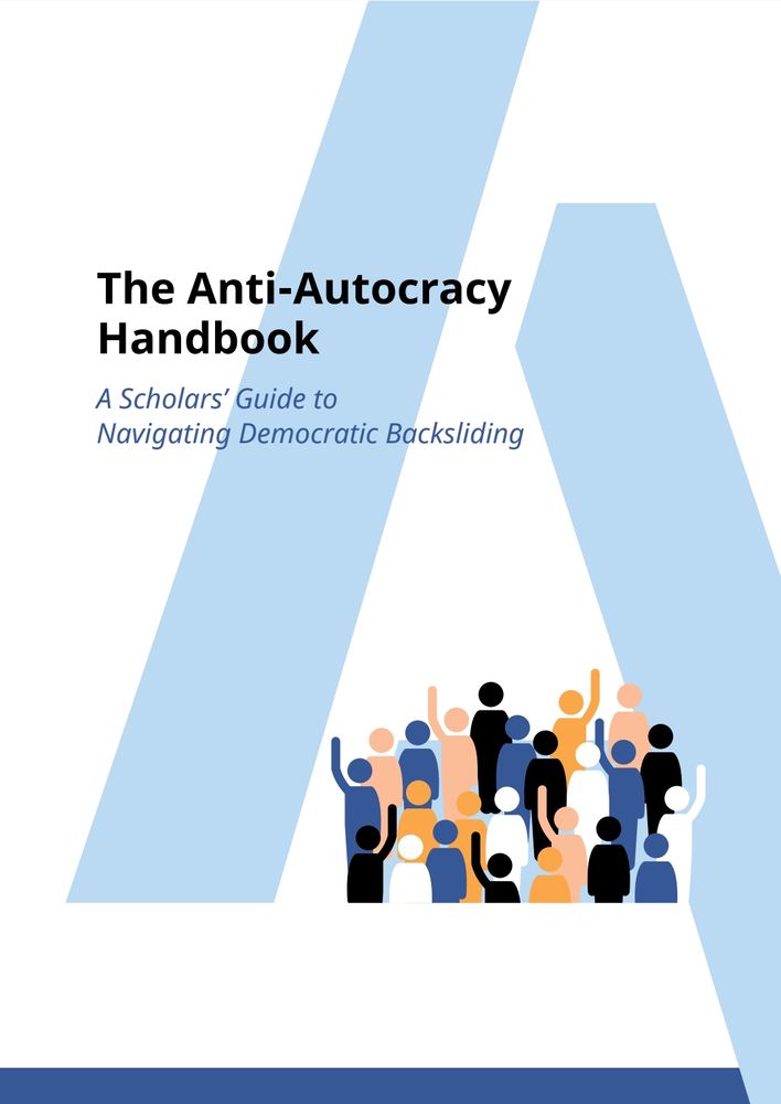 The Anti-Autocracy Handbook: A Scholars' Guide to Navigating Democratic Backsliding