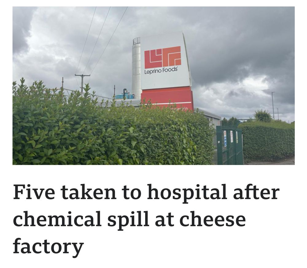 
 Five taken to hospital after
 chemical spill at cheese
 factory