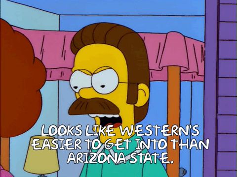 Ned Flanders saying Western's easier to get into than Arizona State.