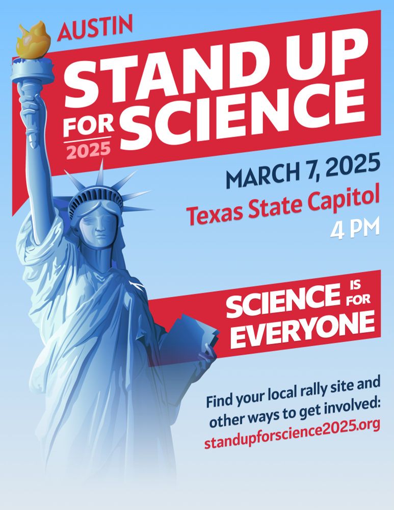 Stand Up for Science flyer for rally in Austin Texas on March 7 at 4pm at the Texas State Capitol 