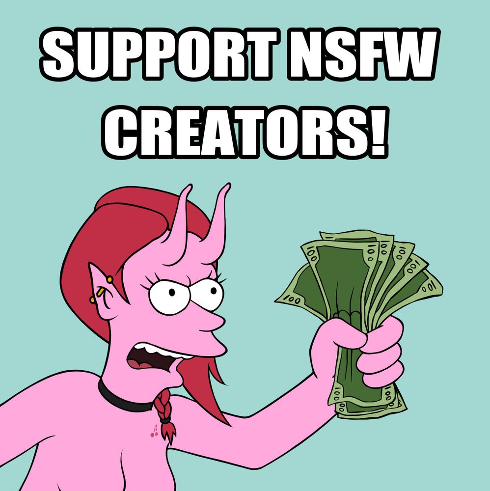 Text at the top reads "SUPPORT NSFW CREATORS!" above a recreation of the "Shut up and take my money!" meme using my OC Sherri, a pink succubus