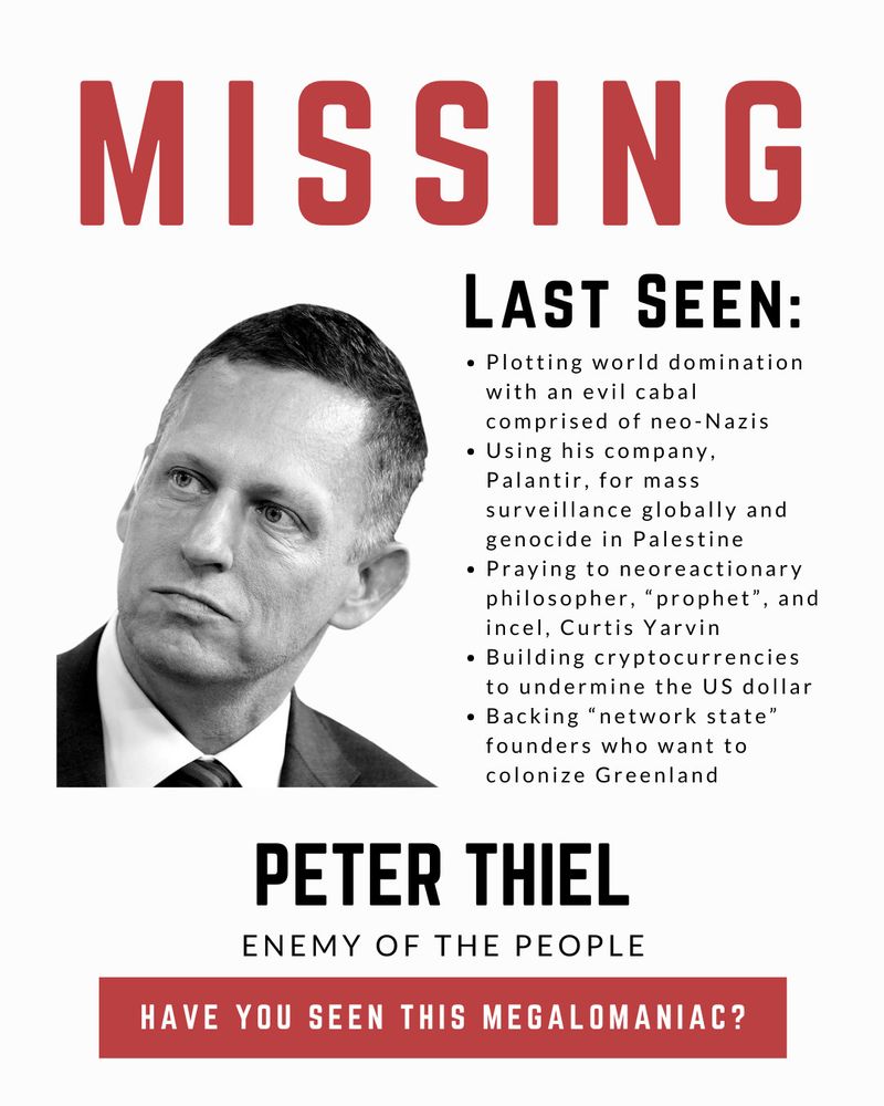 Have you seen this man? A wanted poster for Peter Thiel. 