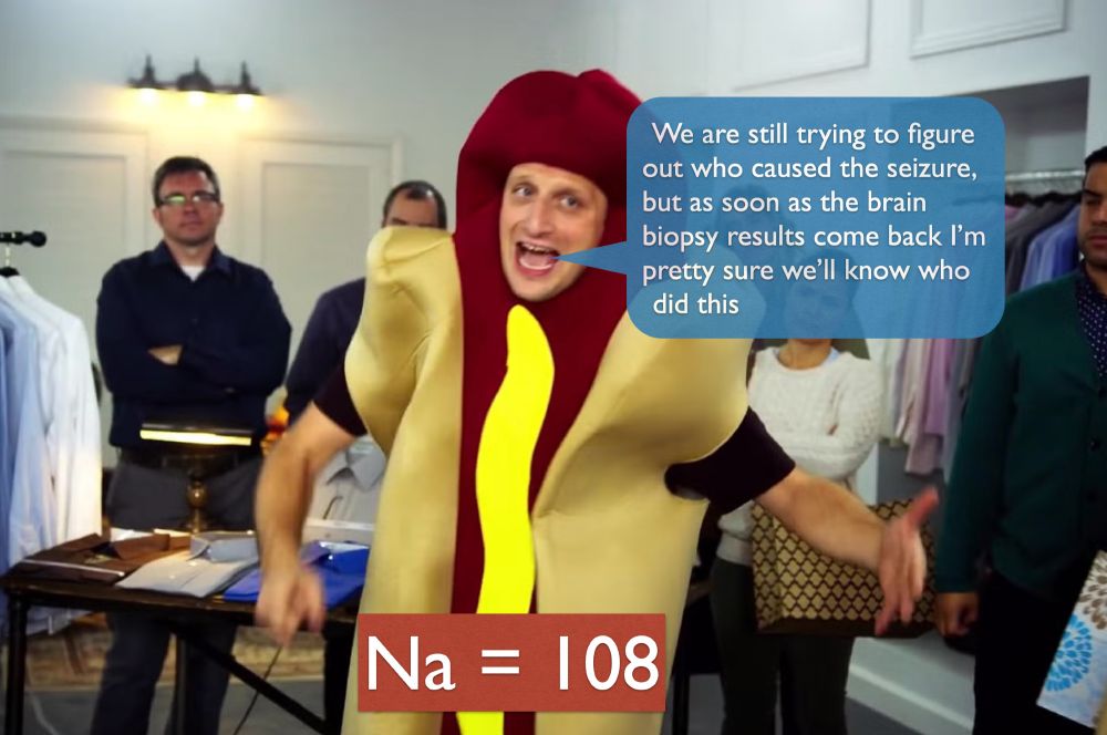Hotdog meme guy saying "We are still trying to figure out who caused the seizure, but as soon last the brain biopsy results come back I’m pretty sure we’ll know who did this." The hot dog is labeled "Na 108."