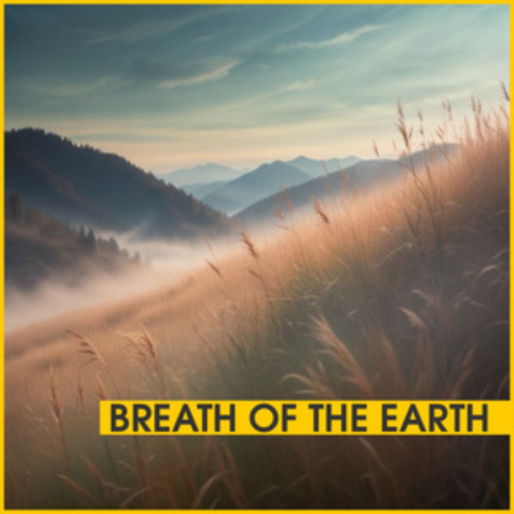 Breath of the Earth