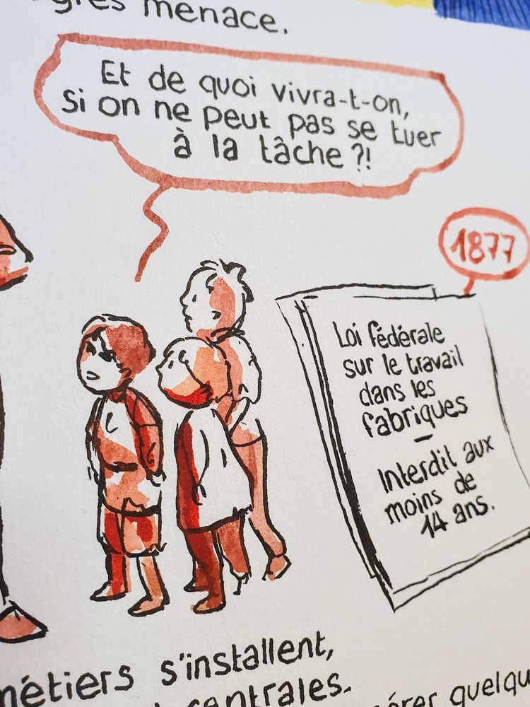 Dessin d'un trio d'enfants. L'un d'eux demande: "Et de quoi vivra-t-on, si on ne peut pas se tuer à la tâche ?!". À côté, une pile de document indique: "Loi fédérale sur le travail dans les fabriques – Interdit au moins de 14 ans". Une bulle relie le document, qui indique "1877".