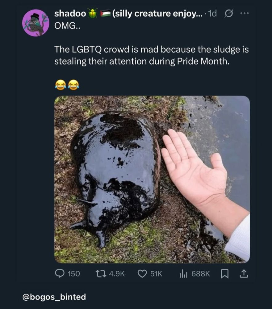 A tweet or some post 
"OMG..
the lgbtq crowd is mad because the slugde is stealing their attention during pride month.
Laugh cry emojix2"
The image shows The Sludge on the bank of a pond. Some nerd is comparing the size of their useless claw to The Sludge.