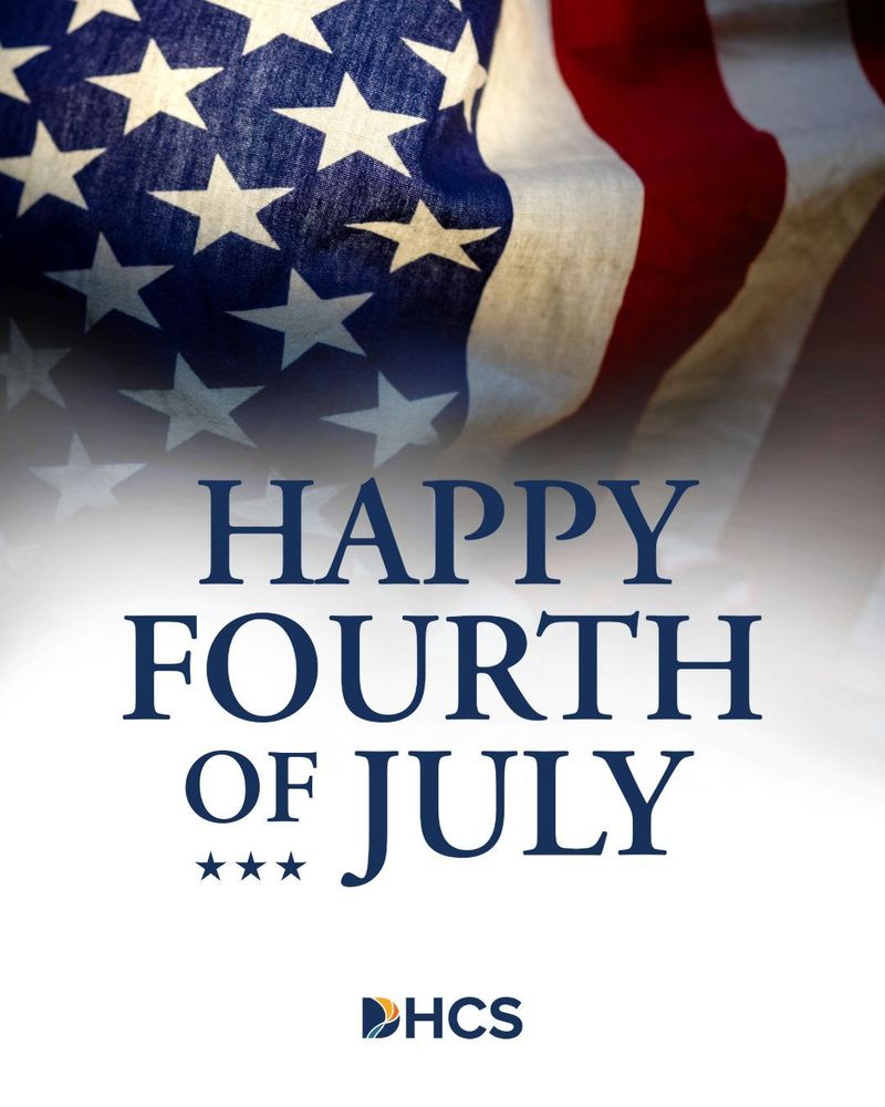 Graphic featuring the American flag with the text 'Happy Fourth of July' and the logo of HCS at the bottom.