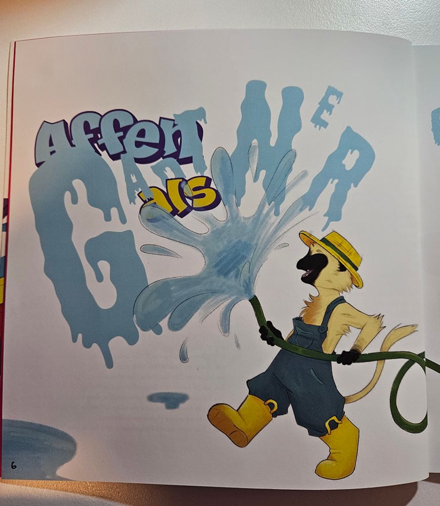 A page of a book.
In the center, large letters form the titlw "Affen als Gärtner". The last word is pictured in a font that resembles dripping liquid and is incorporated into an illustration of a monkey holding a garden hose.
The monkey is wearing a yellow straw hat, denim overalls and yellow rubber boots.