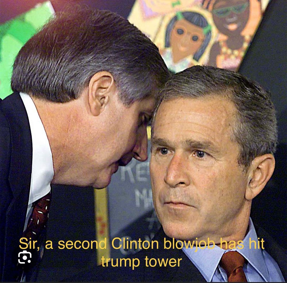 It’s funny because trump sucked clintons Willie 