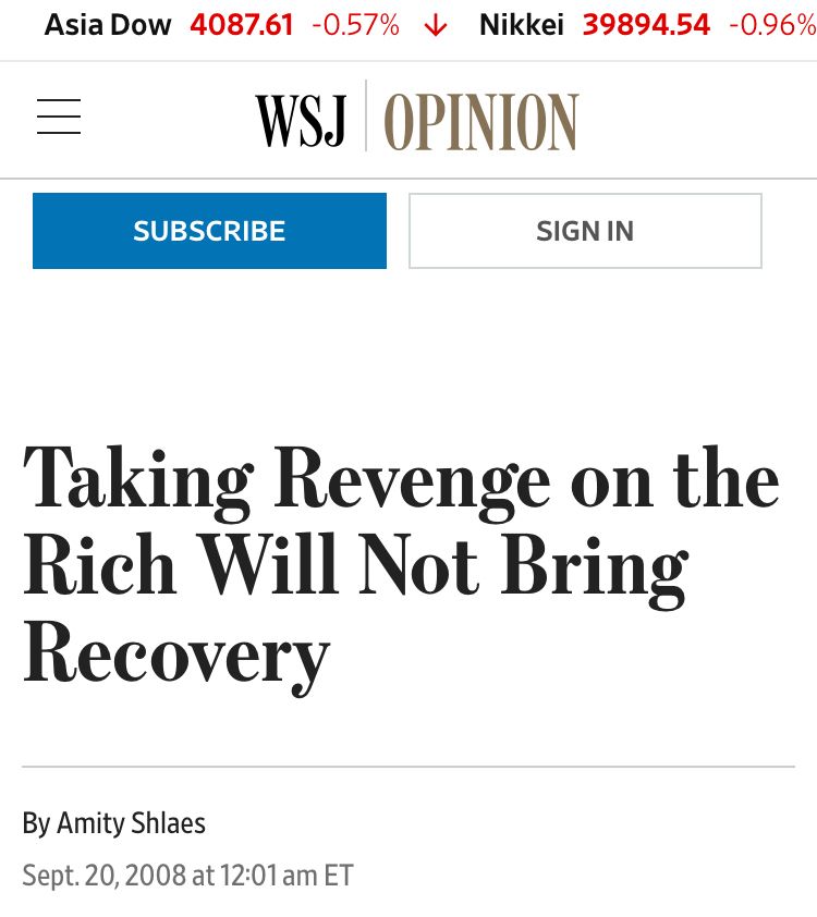 WSJ
OPINION
Taking Revenge on the Rich Will Not Bring
Recovery
By Amity Shlaes
Sept. 20, 2008 at 12:01 am ET