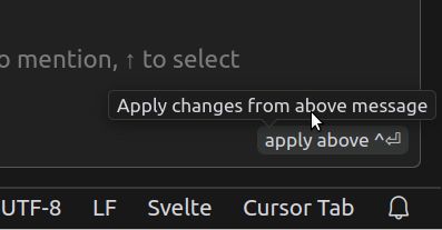 A tooltip "Apply changes from above message" above a button "apply above" in the lower-right corner of the Cursor chat input.