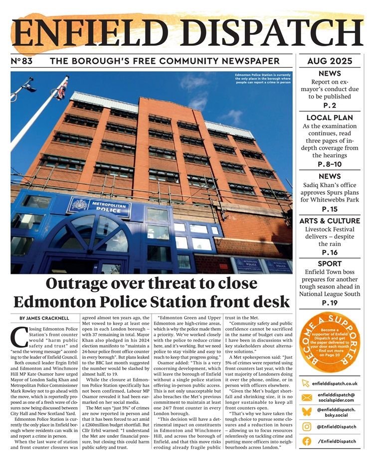 Enfield Dispatch #83: Outrage over threat to close Edmonton Police Station front desk