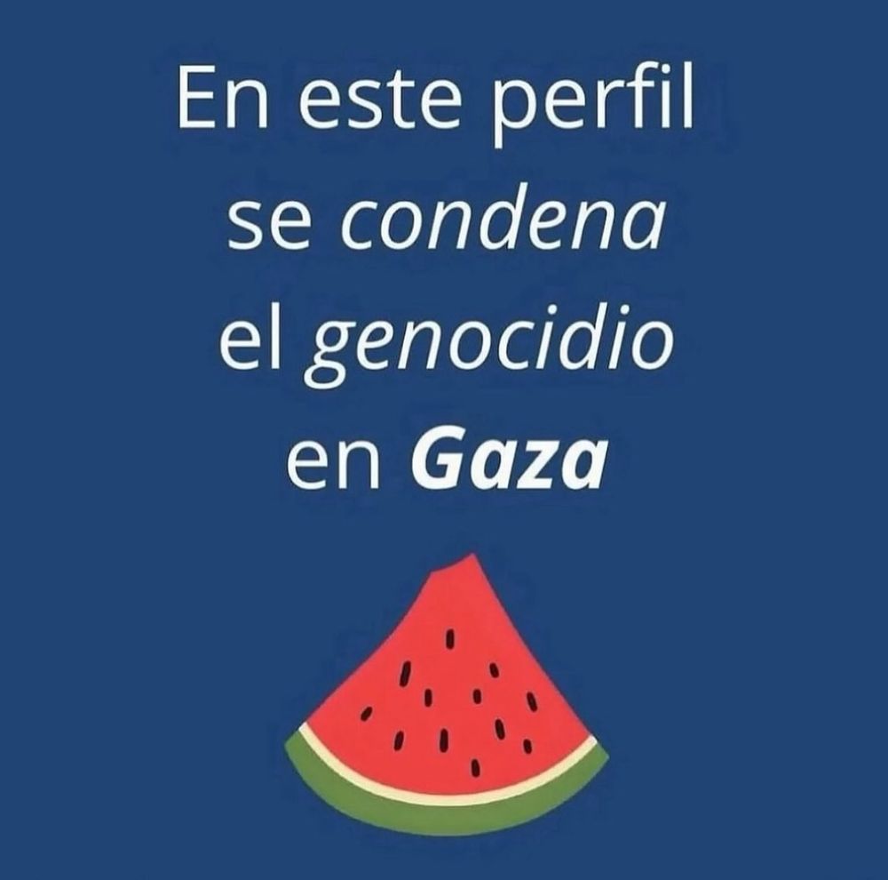 En este perfil se condena el genocidio en Gaza. El texto está encima de una rama de sandía. 
