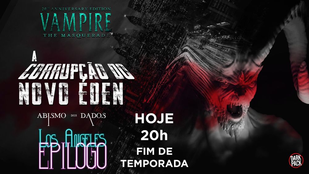 anúncio de live de Vampiro A màscara do Abismo dos dados
logo do Vtm verde
logo da campanha corrupção do novo éden, em neon azul e rosa, o texto los angeles epílogo.