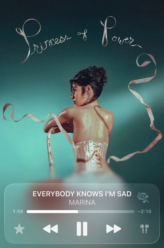 Lock screen album artwork of MARINA’s album PRINCESS OF POWER. Current song playing is EVERYBODY KNOWS I’M SAD