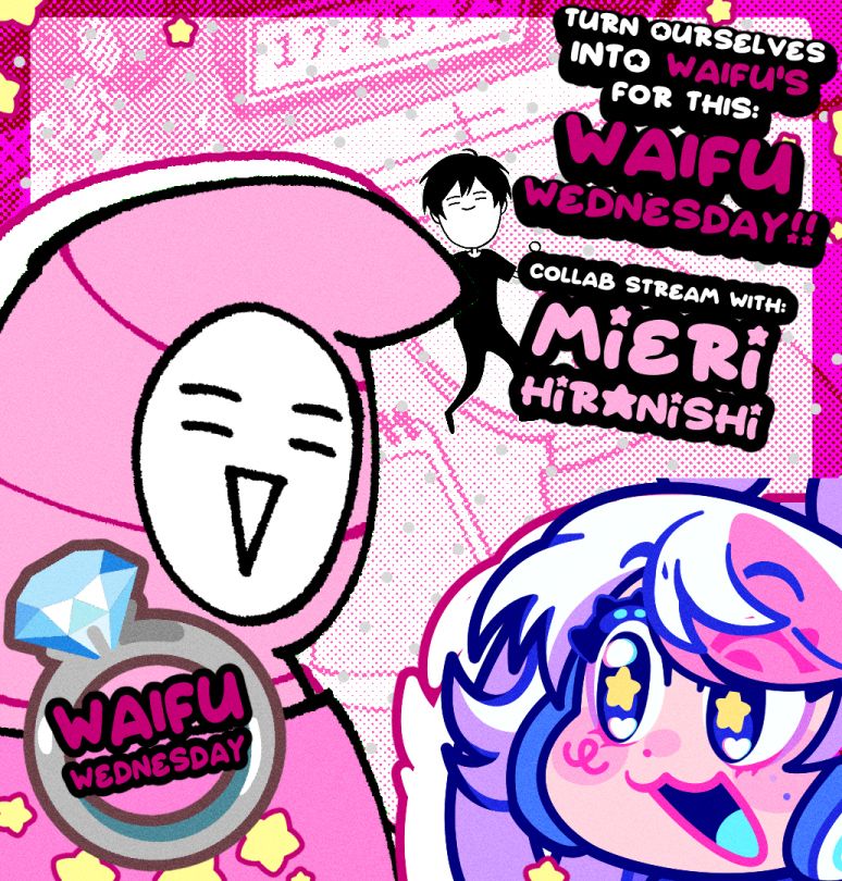 Turn Ourselves Into Waifu's for this:
Waifu Wedneday!!

Collab Stream With:
Mieri Hiranishi

Waifu Wednesday

Worm Mieri is on the left while OyasumiYuni is on the Right. Both are ecstatic to see each other.
