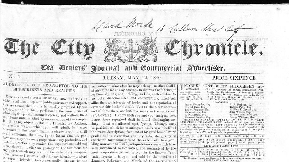 Masthead for The City Chronicle: Tea Dealers’ Journal and Commercial Advertiser. This is issue one, for Tuesday, 12th May 1840. It was priced at sixpence. The masthead has the City of London’s coat of arms included.