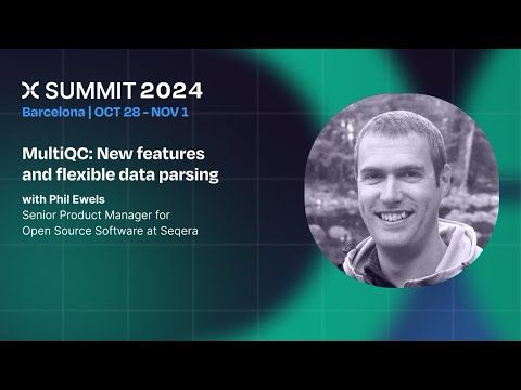 Phil Ewels: MultiQC: New features and flexible data parsing