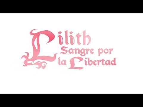 Lilith. Sangre por la Libertad. TRAILER OFICIAL CAMPAÑA DE PREVENTA.