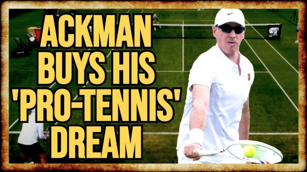 BIll Ackman Buys His Way Into Pro-Tennis Tournament, Loses Bigly
