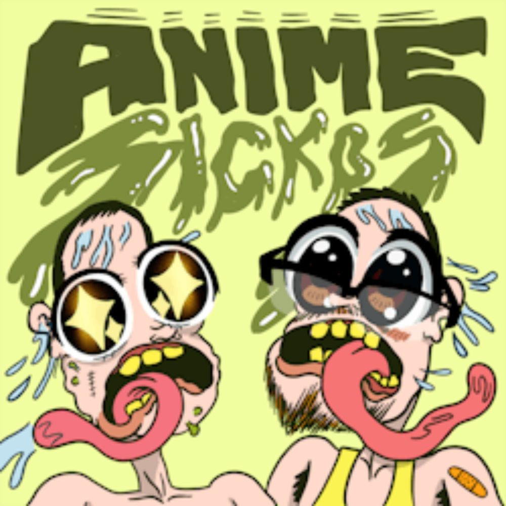 Anime Sickos: 199: Danette Chavez Goes Guesto Mode