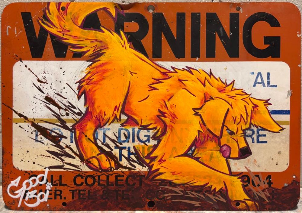 Traditional art painted on a warning do not dig street sign. Golden retriever is digging maybe looking for an old bone or something (that is definitely not buried in that spot) silly dog. You’re not supposed to dig there, don’t tell him that though. He’s just having too much fun. Furry art 