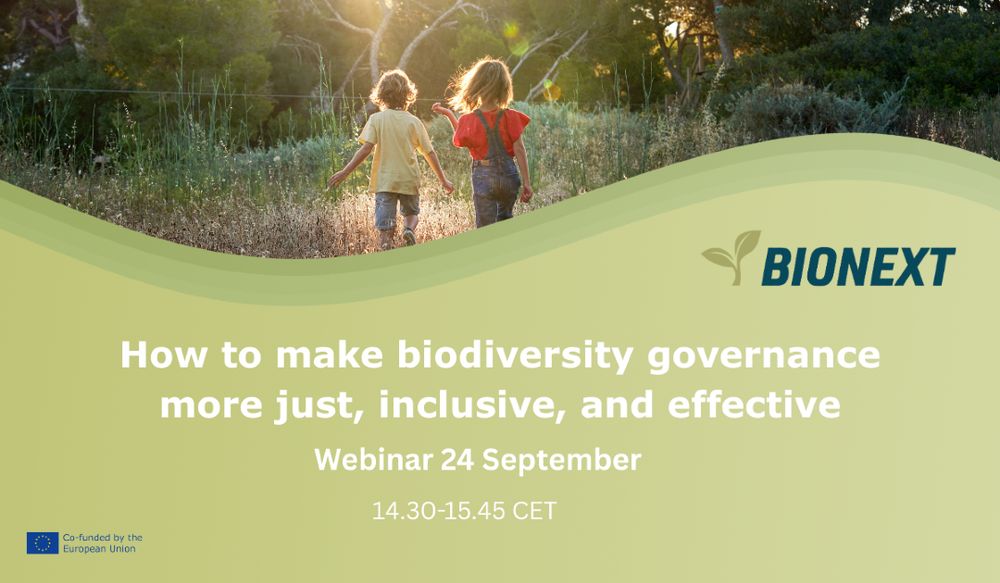 Promotional banner for BIONEXT webinar titled “How to make biodiversity governance more just, inclusive, and effective”, scheduled for 24 September, 14:30–15:45 CET. Background shows children walking through nature, symbolizing sustainability, transformative change and future generations. Co-funded by the European Union.