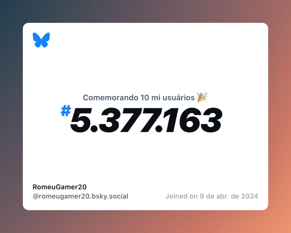 Um certificado virtual com o texto "Comemorando 10 milhões de usuários no Bluesky, #5.377.163, RomeuGamer20 ‪@romeugamer20.bsky.social‬, ingressou em 9 de abr. de 2024"