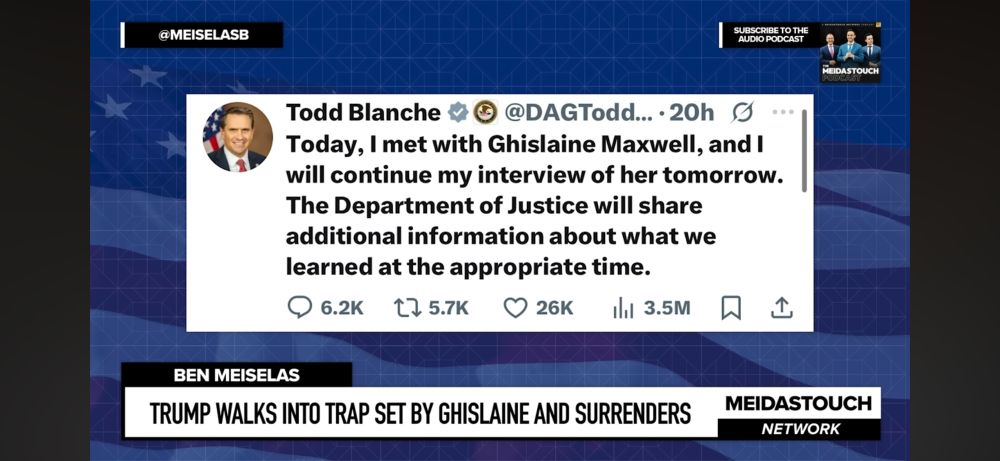 Post by Todd Blanche regarding is interview with Ghislaine Maxwell 