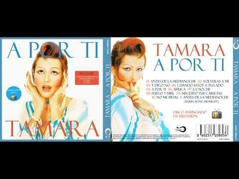 Tamara - 10 No me pidas [A por ti, 1993]