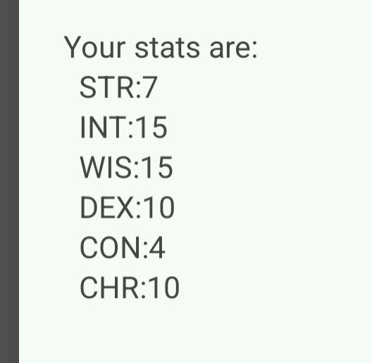 Results of a DND stat quiz that read STR: 7, INT: 15, WIS: 15, DEX: 10, CON:4, CHR: 10