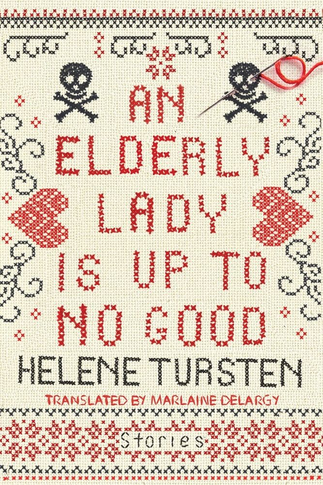 Cover art for Helene Tursten’s An Elderly Lady is Up to No Good. The cover resembles a cross-stitch sampler with red and black motifs on a cream background. The red motifs are hearts, but the black ones are skulls-and-crossbones.