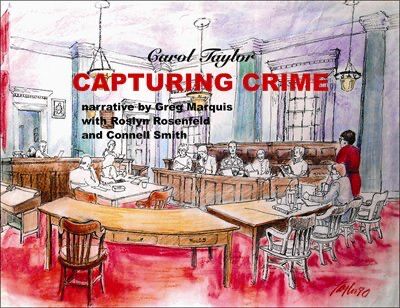 Cover art for Carol Taylor’s “Capturing Crime”. The art is a roughly coloured line drawing of a courtroom, with the human figures appearing mostly in black and white.