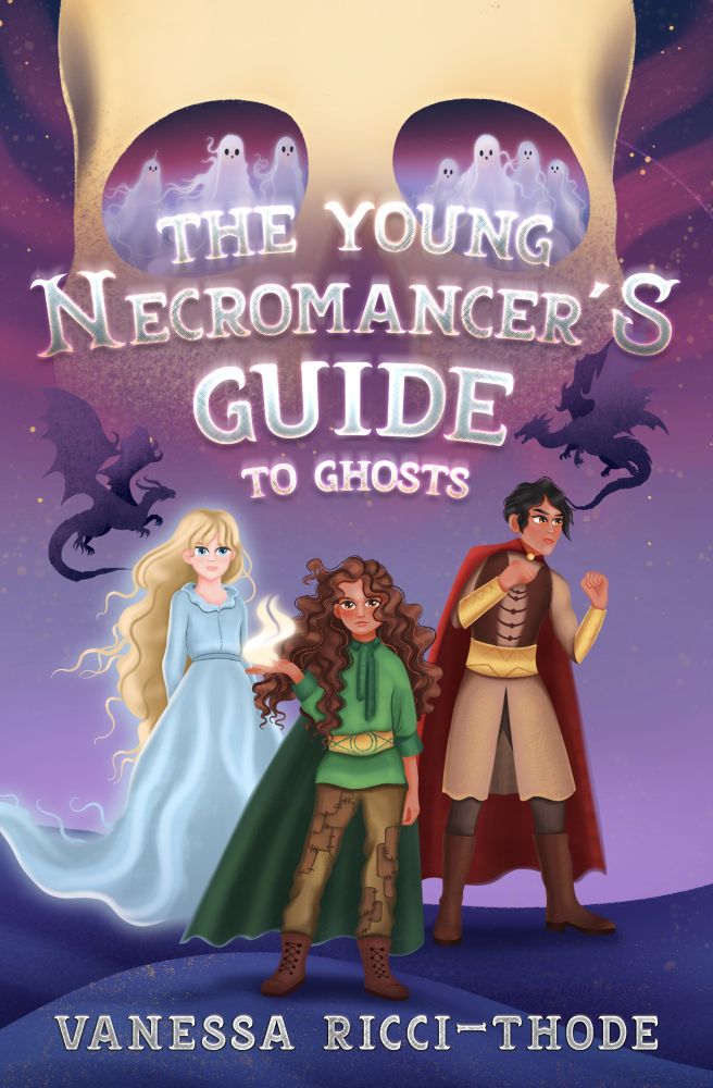 Cover art for Vanessa Ricci-Thode’s “The Young Necromancer’s Guide to Ghosts”. In the foreground, there are three young adventurers, one with a ghostly appearance. Silhouettes of dragons appear on either side of them, while a huge skull with ghosts crowded in its eye sockets makes up the background.