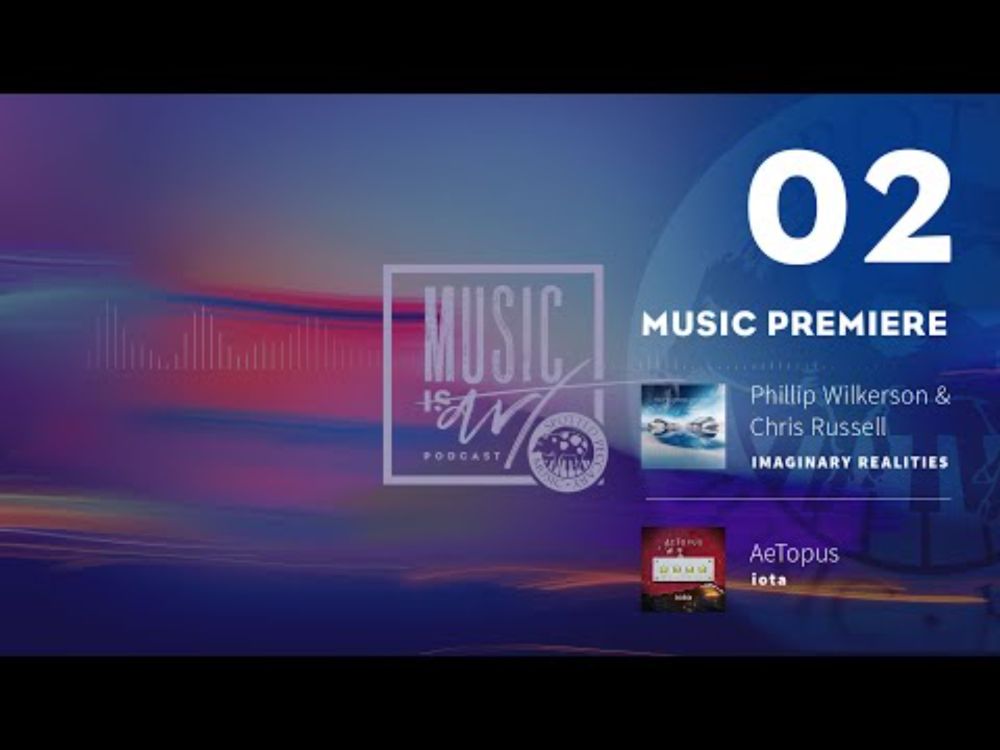 Music Is Art Podcast – Episode 2 – New Music Premiere