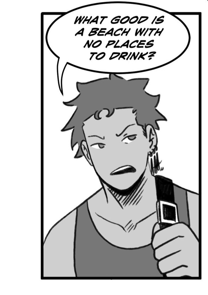 Zoro saying “what good is a beach with no places to drink?”