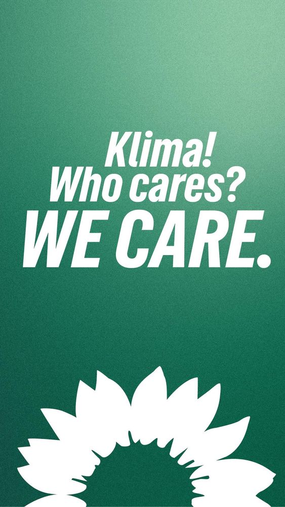 Aktuelle Kampagne der Grünen Klima! Who cares? we care. 
