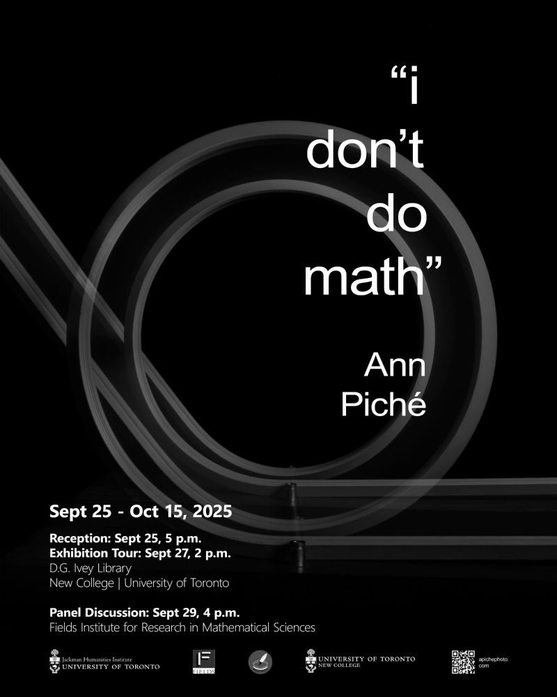 A graphic poster for Ann Piche's upcoming photographic show called "I don't do math," to be held at the University of Toronto from September 15  until October 15, 2025.