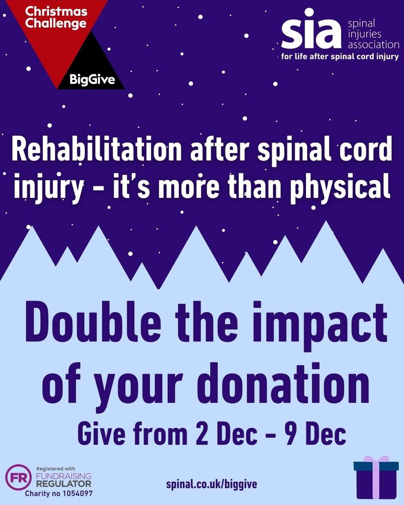 text reading 
'Double the impact 
of your donation 
Give from 2 Dec - 9 Dec
Rehabilitation after spinal cord injury - it’s more than physical'