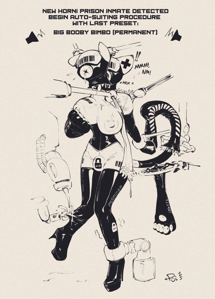 Gzi, already sealed in a rubber prison suit and trying to escape Horny Jail, has been grabbed by the suiting machine which has defaulted to its last saved preset: Big Booby Bimbo (permanent). It’s stuffing him inside a second rubber prisoner suit with permaheels, permanulge, large wobbly tits, big bappy paw mitts, and a plump fuckhole mouth. The suit has details like barcodes, hazard stripes, permalocks, and ID numbers. The hood has a large gag stuffing into Gzi’s previous fuckhole mouth, the permaheels are being glued on, and the inside of the suit is lined with rubber tentacles. 