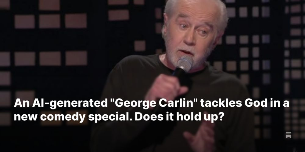 An AI-generated "George Carlin" tackles God in a new comedy special. Does it hold up?