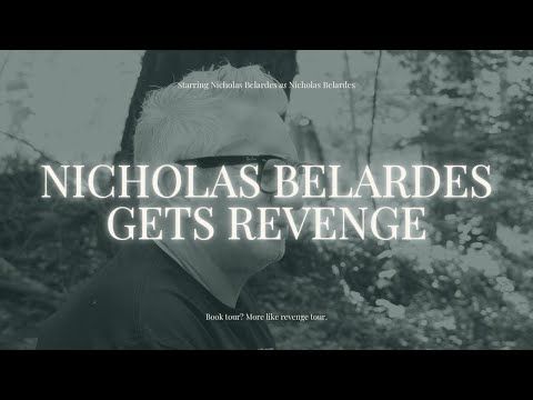 Nicholas Belardes Gets Revenge