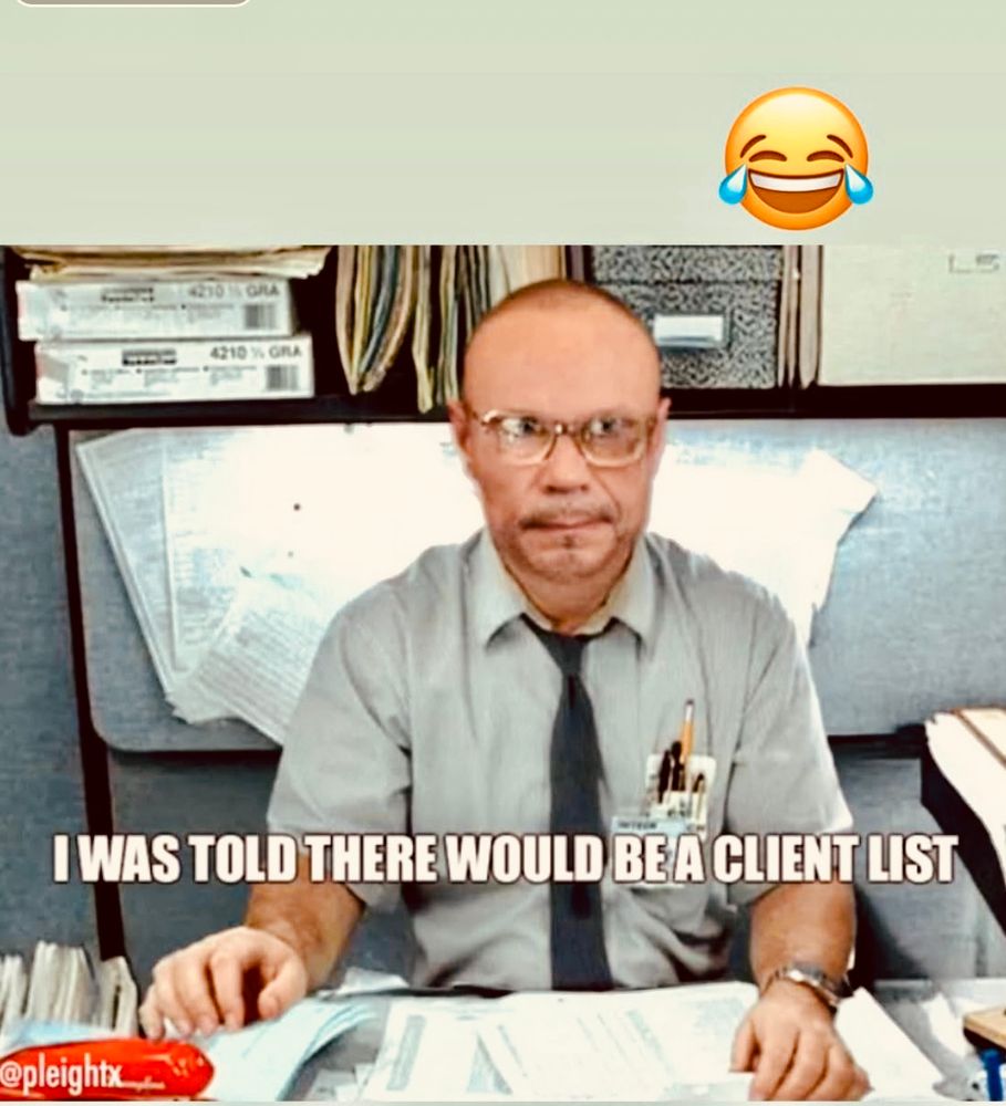 Dan Bongino meme as a character from Office Space with the caption: “I was told there would be a client list.”