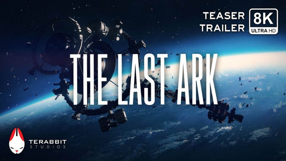 The Last Ark - Teaser Trailer 2 (8K) - Terabbit Studios